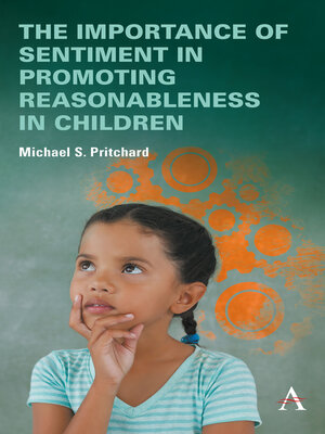 cover image of The Importance of Sentiment in Promoting Reasonableness in Children
